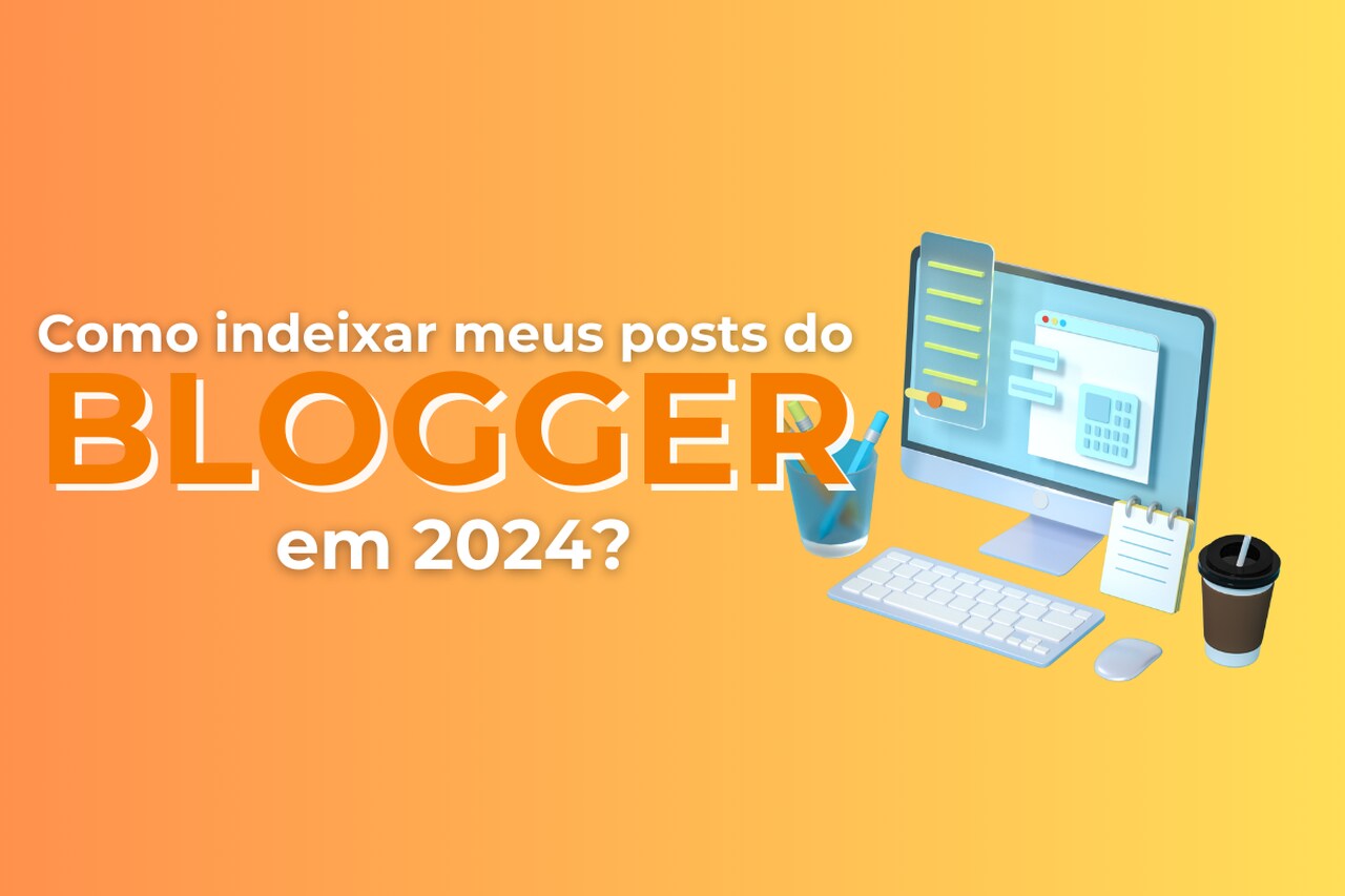 Como Indexar Blog Criado no Blogger com o Google Search Console