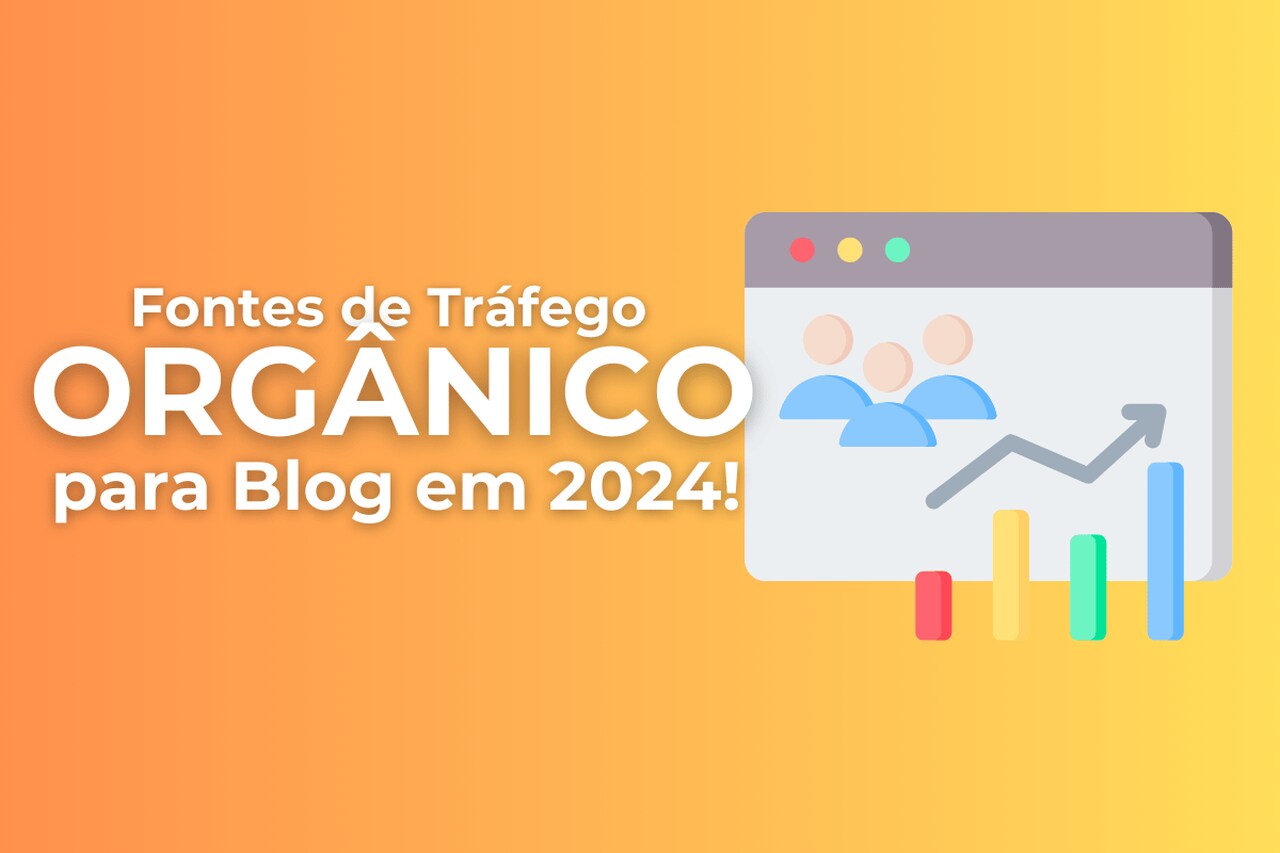 Fontes de Tráfego Orgânico para Blog