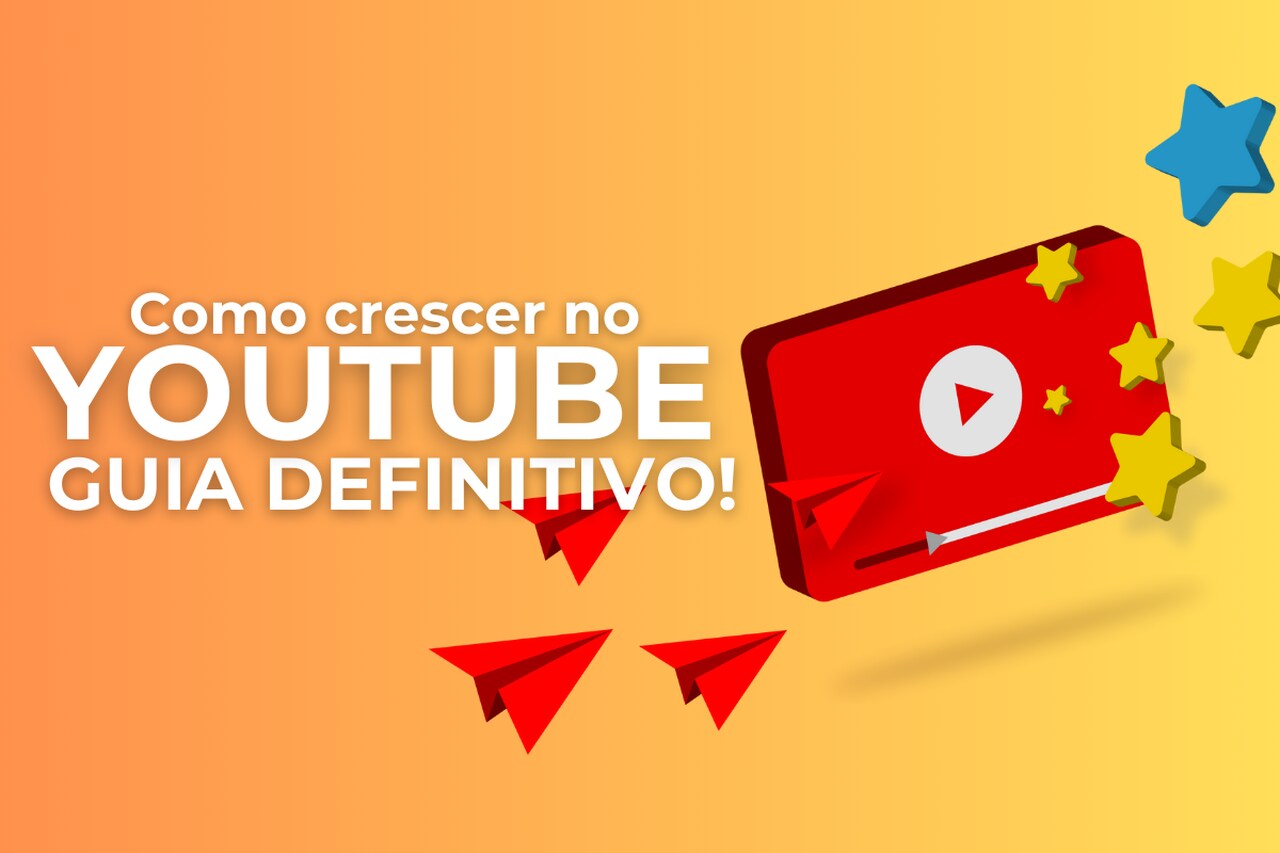 Guia Definitivo: Como Crescer no YouTube e Alcançar o Sucesso